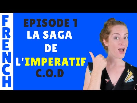 Imperatif et pronoms directs- Lecon de francais - French lesson- Episode 1/5 - Impératif