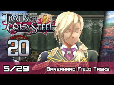 TLoH: Trails of Cold Steel - Decisive Walkthrough - Ep 20: Bareahard Field Tasks [5/29]