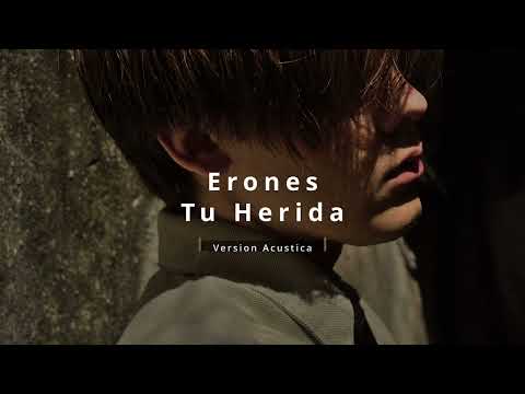 Tu Herida - Erones