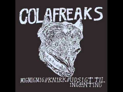 Cola Freaks - Mig Mig Mig