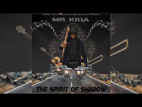 MR. Killa - The  Spirit Of Shadow