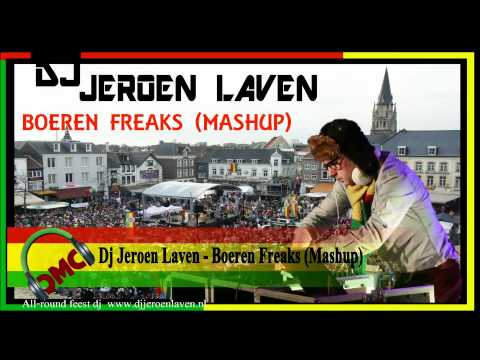 DJ Jeroen Laven - Boeren Freaks (Carnavals Mashup ) carnavalsmix 2016