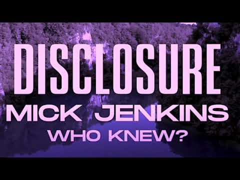 Disclosure ft. Mick Jenkins- Who Knew? ($liced & $lowed)