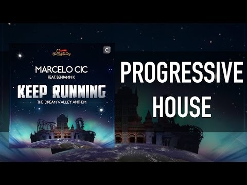 Marcelo CIC feat. Benjamin K Keep Running (Dream Valley Anthem)