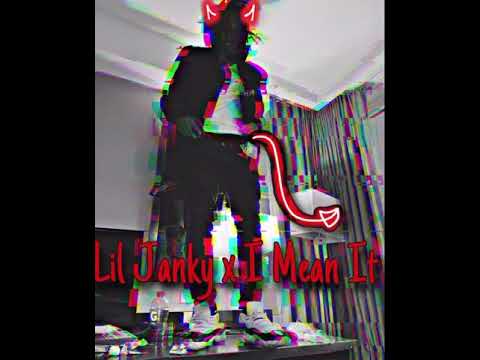 Lil Janky - I Mean It