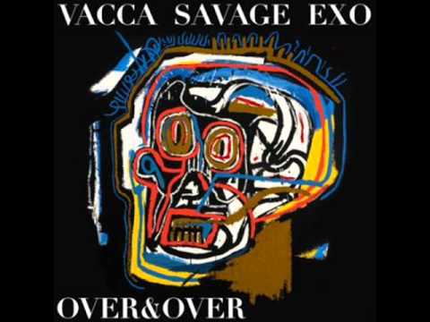 Vacca + Savage   Over & Over (Prod  Exo)
