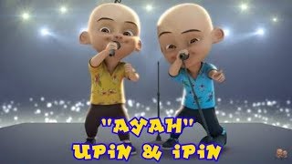 Download lagu Lagu Ayah versi Upin & Ipin mp3 Download lagu Lagu Ayah versi Upin & Ipin mp3