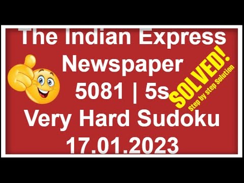 🔴How to Solve The Indian Express Very Hard Sudoku | Step by Step Solution | 5081 | 5s | 17.01.2023
