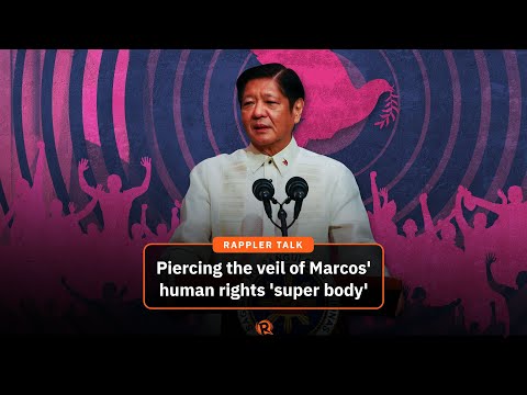 Rappler Talk: Piercing the veil of Marcos’ human rights ‘super body’