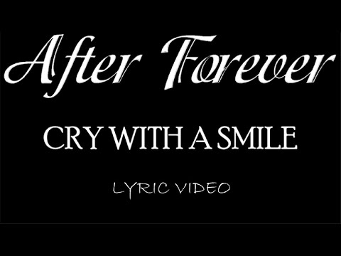 Cry With A Smile - After Forever