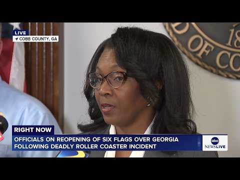 Officials on reopening of Six Flags Over Georgia after deadly roller coaster incident
