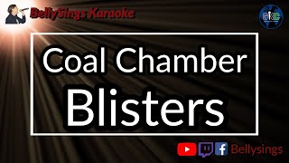 Coal Chamber - Blisters (Karaoke)