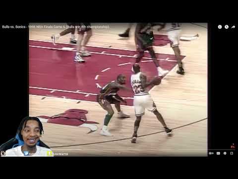 Reacting To My FIRST 90s NBA Game & Seeing If Its Comp Or Trash! (Bulls vs. Sonics 96 Final Game 6)