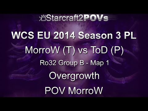 SC2 HotS - WCS EU 2014 S3 PL - MorroW vs ToD - Ro32 Group B - Map 1 - Overgrowth - MorroW