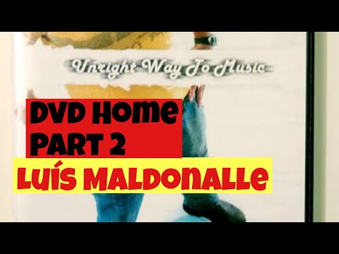 Luis Maldonalle HOME DVD Parte 2