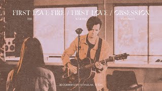 First Love Fire