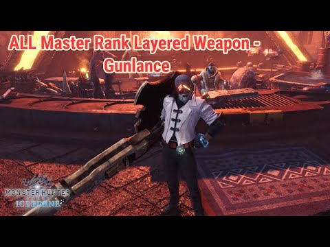 Iceborne: All Layered Weapons - Gunlance