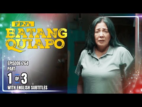 FPJ's Batang Quiapo | Episode 764 (1/3) | January 23, 2026 (w/ English Subtitles)