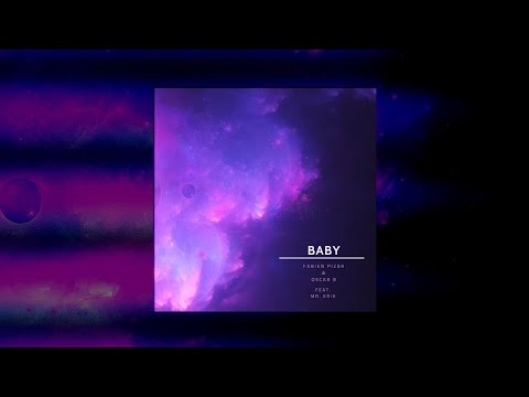 Oscar B, Fabien Pizar feat Mr Erik - Baby