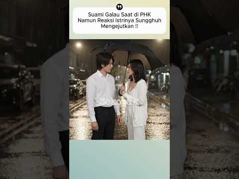 Plot Twist Hidup Suami Galau di PHK lihat reaksi istrinya mengejutkan Semua orang