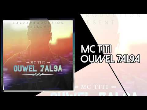 new- Mc Titi   Ouwel 7al9a   YouTube