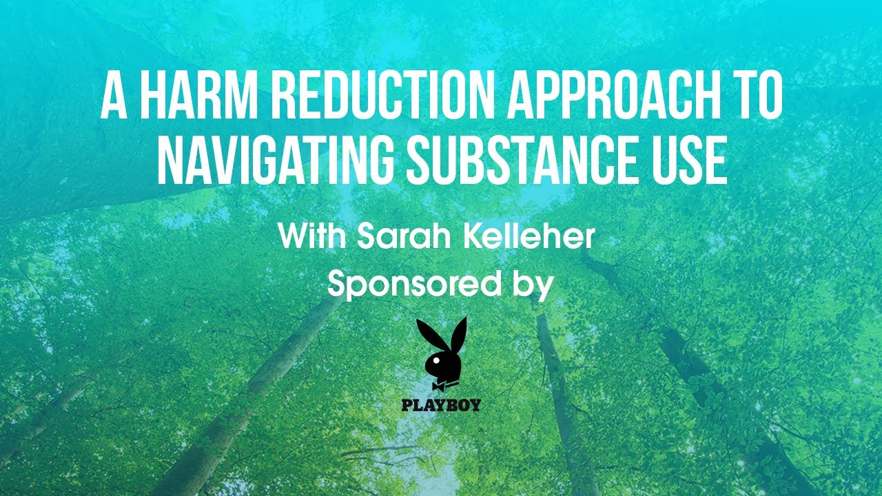 A Harm Reduction Approach to Navigating Substance Use with Sarah Kelleher