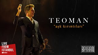 Teoman - Aşk Kırıntıları (Live From İstanbul)
