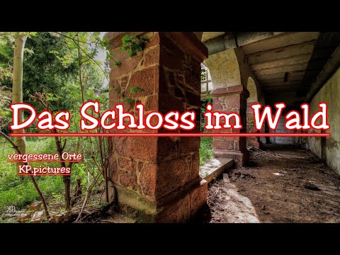 Das vergessene Märchenschloss im Wald