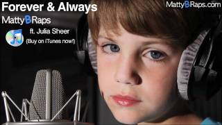 MattyBRaps - Forever and Always ft. Julia Sheer [Audio + Lyrics]