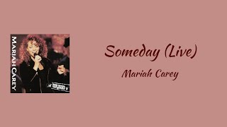 Mariah Carey - Someday (Live at MTV Unplugged) || lyrics