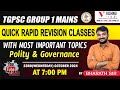 TGPSC Group 1 Mains Quick Rapid Revision Classes With Most Important Topics Polity Governance