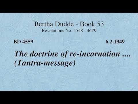 BD 4559 - THE DOCTRINE OF RE-INCARNATION .... (TANTRA-MESSAGE)