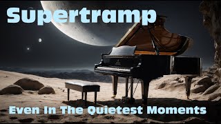 Supertramp &quot;Even In the Quietest Moments&quot; New Video 2024