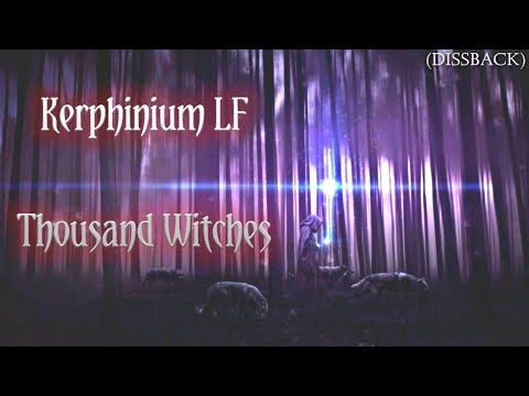 Kerphinium LF - Thousand Witches