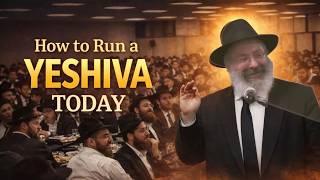 ארבעת הכללים כיצד לנהל ישיבה היום | הרצאת מפתח: לובביץ' מסיבטה שיקגו