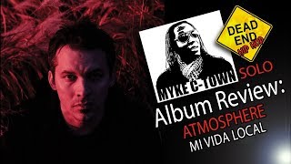 Atmosphere &quot;Mi Vida Local&quot; Review | DEHH