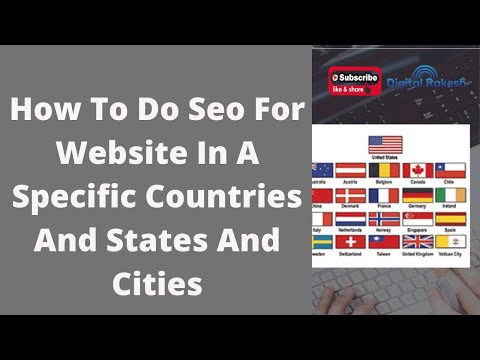 How to do seo for website in a specific countries and states and cities