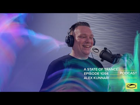 Alex Kunnari - A State Of Trance Episode 1094 Podcast