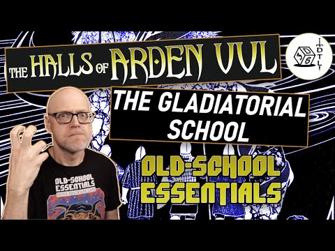 The Halls of Arden Vul Ep 36 - Old School Essentials Megadungeon | The Gladiatorial School