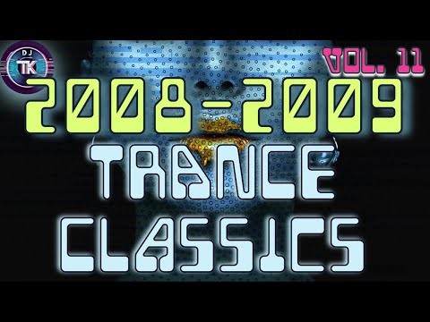 2008-2009 Trance Classics | Uplifting 2000s Vocal Trance (Vol. 11) DJ Set