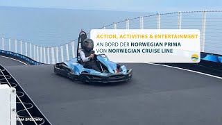 Norwegian Prima: Action, Activities & Entertainment Norwegian Prima: Action, Activities & Entertainment
