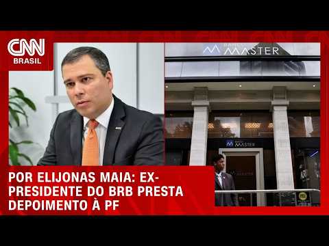 Caso Master: ex-presidente do BRB presta depoimento à PF | LIVE CNN