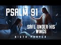 She Was Afraid To Close Her Eyes Until Psalm 91 Covered Her