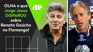 ‘O Renato Gaúcho nunca…’ Confira o que Jorge Jesus falou sobre o Flamengo