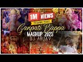 Ganpati Mashup 2023 DJ Arjav Nonstop Ganpati DJ Songs New Visarjan Mashup Ganesha Festival