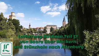 Lutherweg Sachsen Teil 51 von Saara über Mockern und Stünzhain nach Altenburg