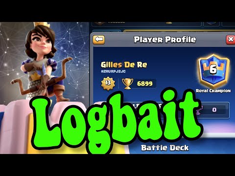 Logbait Classic 🏆Gilles De Re  6900 gameplays👈 Best  deck in clash Royale