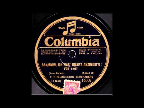 Benjamin, ich hab' nichts anzuzieh'n! / The Charleston Serenaders