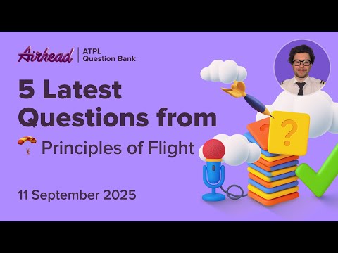 5 Latest Questions from the ATPL PoF Subject