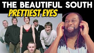 THE BEAUTIFUL SOUTH Pretty eyes REACTION - I love this band,they&#39;re so unique with their music
